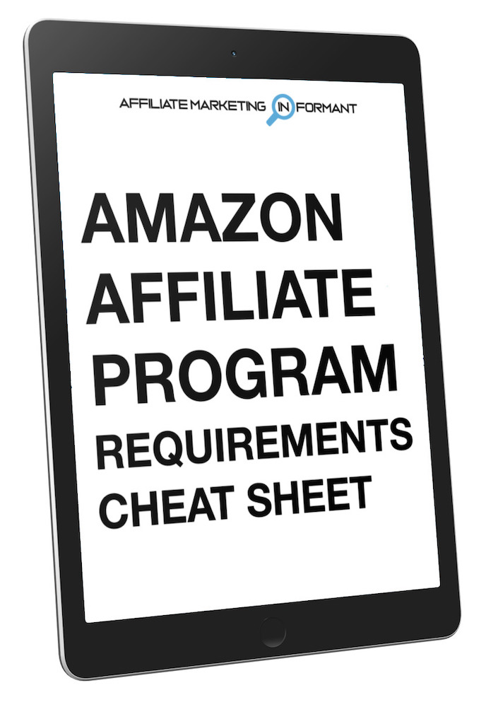 Get AMI Amazon Affiliate Requirements Cheat Sheet